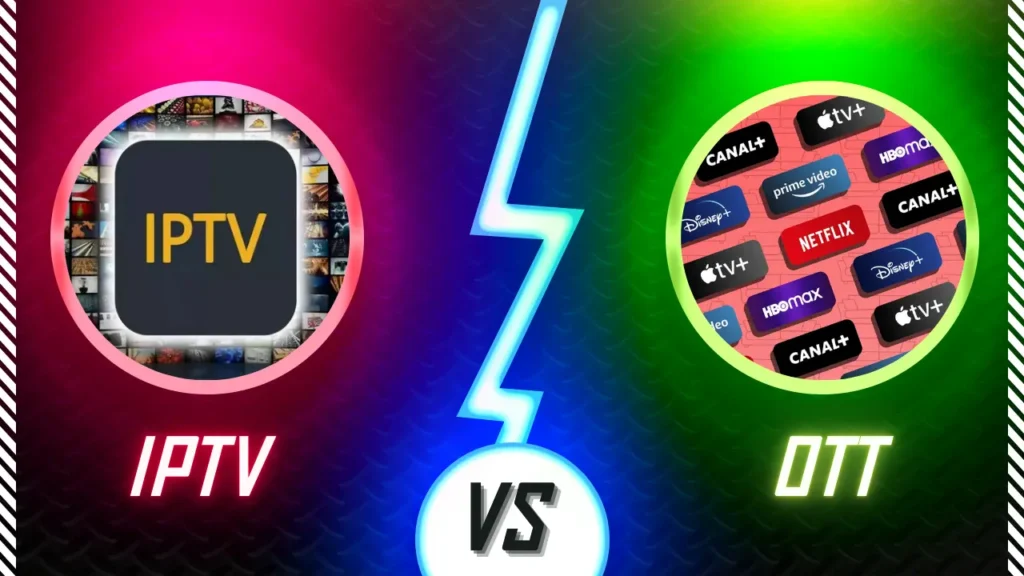 IPTV vs OTT